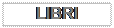 Casella di testo: LIBRI


